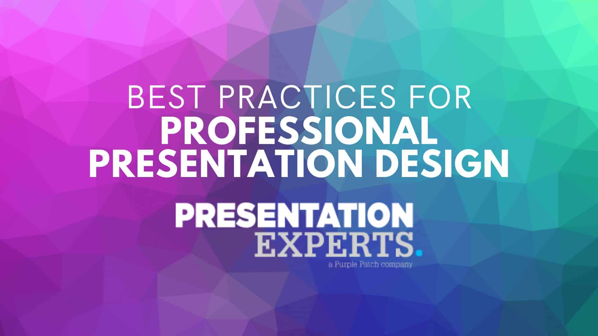 Best Practices for Professional Presentation Design
